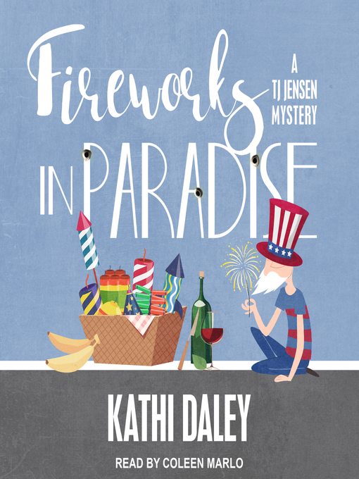 Title details for Fireworks in Paradise by Kathi Daley - Available